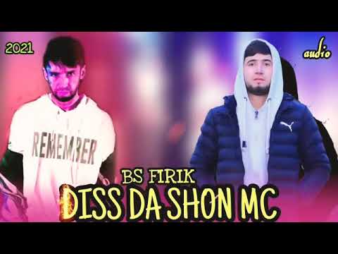 BS FIRIK - DISS да SHON MC / 2021