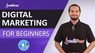 What Is Digital Marketing? | Introduction To Digital Marketing | Digital Marketing | Intellipaat