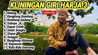 Download lagu KLININGAN GIRI HARJA 3 FULL ALBUM TANPA IKLAN mp3