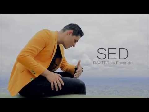 Sed - Daxter La esencia - Video Oficial