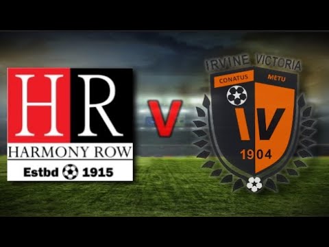Harmony Row 1 : Irvine Vics 4 - Pre-season Friendly - 20th July 2022