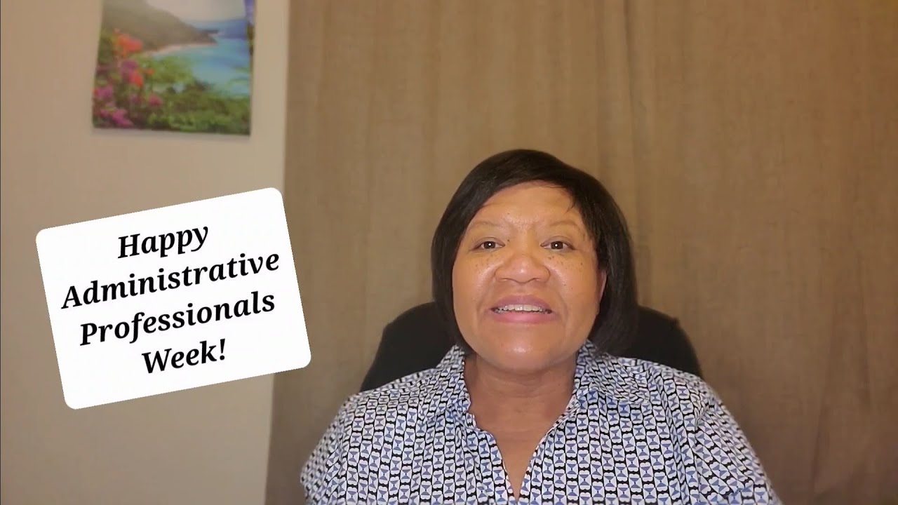 Happy Administrative Professionals Week!