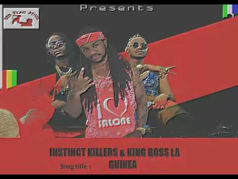KING BOSS LA FT INSTINCT KILLERS - GUINEA  (2018)🇸🇱