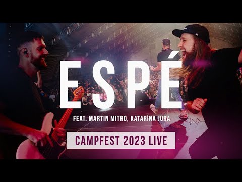 ESPÉ (Feat. Martin Mitro, Katarína Jura) - Campfest 2023 LIVE