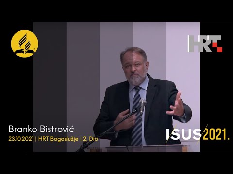 ISUS 2021 | Adventističko Bogoslužje Rijeka - 2. Dio | Bog koji trči | Branko Bistrović | 23.10.2021