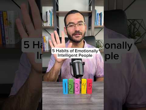 5 Habits of Emotionally Intelligent People