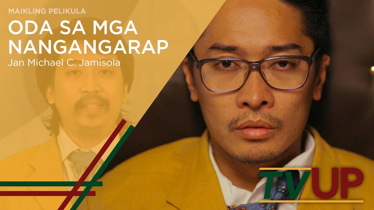 MAIKLING PELIKULA | Oda Sa Mga Nangangarap | Jan Michael C. Jamisola
