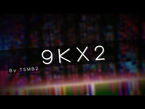 [Black MIDI] 9KX2 ~ TSMB2