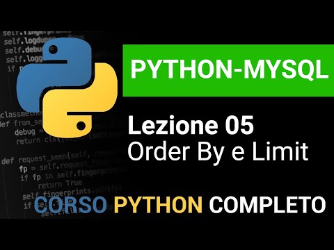 PYTHON/MYSQL Italian Tutorial 05 - Sorting and Limiting Data with ORDER BY and LIMIT