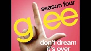 Glee - Don&#39;t Dream It&#39;s Over