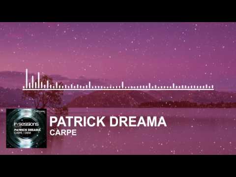 Patrick Dreama - Carpe (Original Mix)