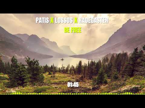 Patis x Ecko Lossos x Radegaster - B3 (be free)