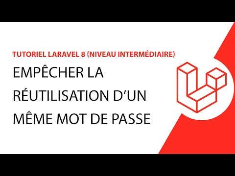 Tutoriel Laravel Empêcher un utilisateur d utiliser le même mot de passe
