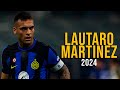 Lautaro Martínez 2024 - Highlights - ULTRA HD