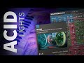 Video 3: Acid Lights