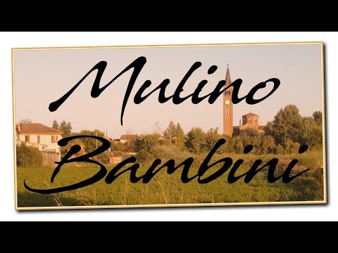 MULINO BAMBINI | di Andrea | **Progetto Fare Legami a Pescarolo ed Uniti**
