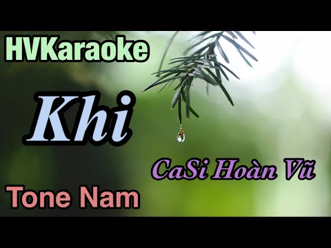 Karaoke Khi Tone Nam Nhạc Sống | HVKaraoke