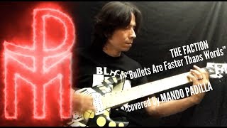 &quot;Bullets Are Faster Than Words&quot; by The Faction Covered by Mando Padilla