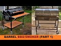 HOW TO BUILD A BARREL BBQ SMOKER PART 1