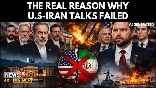 Why U.S.-Iran Talks Failed in Islamabad: Nuclear, Sanctions, Hormuz Explained | N18G | 4K