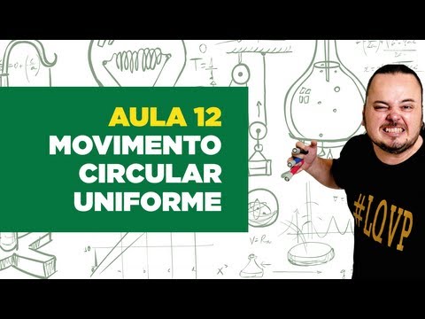 Física Total - Aula 12 - Cinemática angular - movimento circular uniforme - MCU