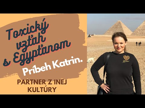 Katrin  jej príbeh. Toxický vzťah s Egypťanom