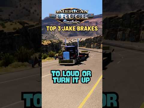 Top 3 Jake Brakes That Will RATTLE Your Skull in American Truck Simulator #americantrucksimulator
