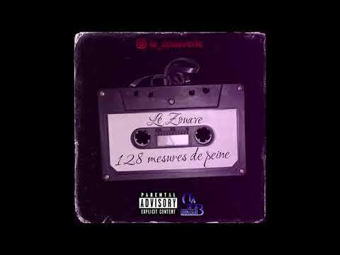 Le Zouave - 128 Mesures de peine (Prod. Djee Beats)