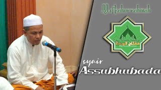 Download lagu SYAIR FAVORIT..!! ASSUBHUBADA ( MIFTAHURRAHMAH ) mp3