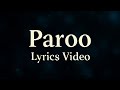 Paroo Lyrics Video Emotional Love Song
