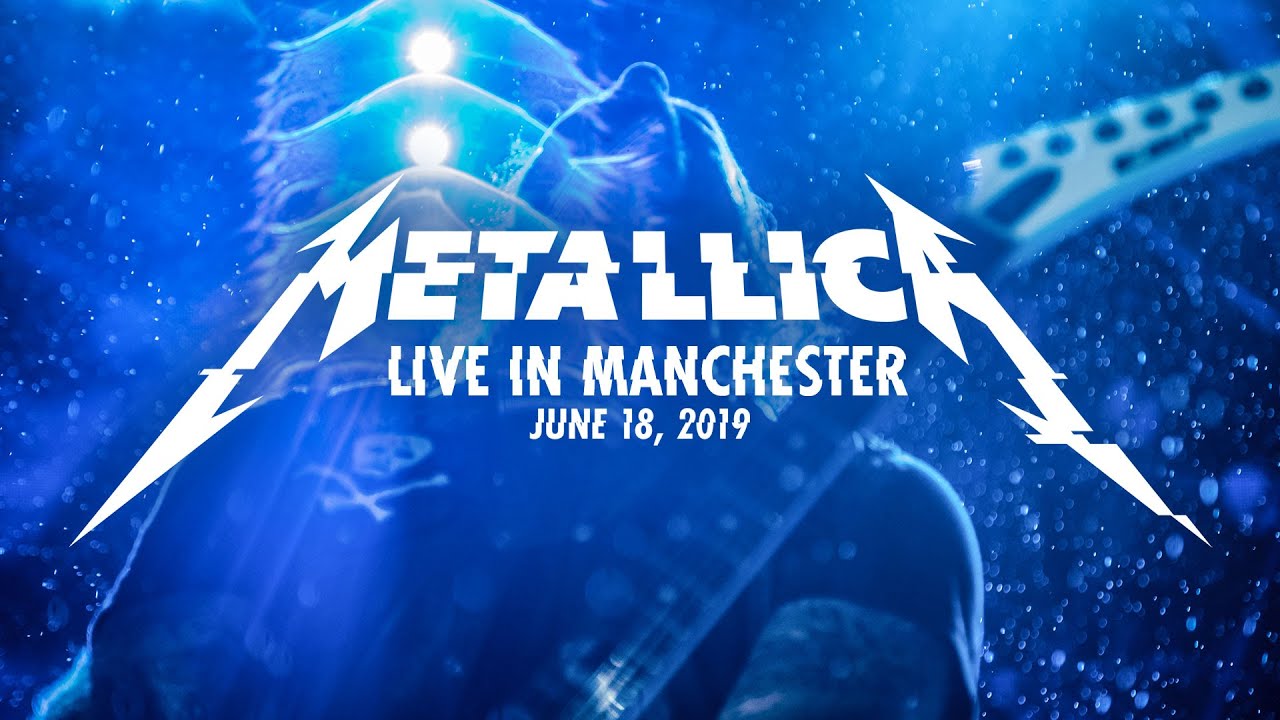 Metallica: Live in Manchester, England - June 18, 2019 (Full Concert) - YouTube