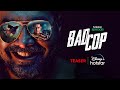 Hotstar Specials: Bad Cop | Coming Soon | Anurag Kashyap | Gulshan Devaiah | DisneyPlus Hotstar