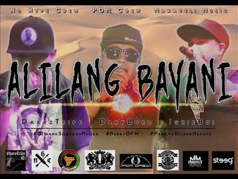 Alilang Bayani - DharzTripe | DaryLord | IghieBoi