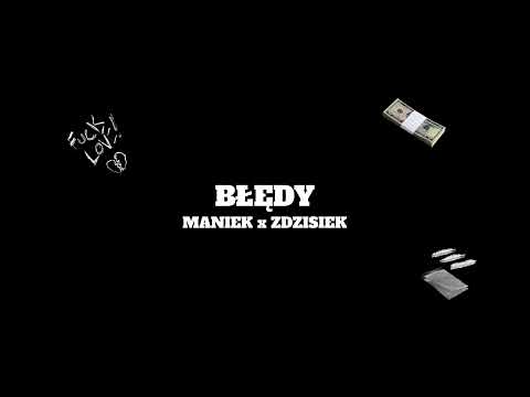 MANIEK ft. ZDZISIEK - BŁĘDY (prod. FLAME)