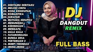 Download lagu DJ REMIX DANGDUT LAWAS FULL BASS || DJ DERITAMU DERITAKU | DJ MELODI CINTA mp3