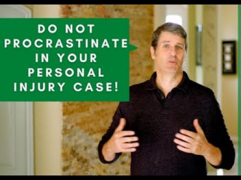 Procrastination Can Negatively Impact your Injury Case in Different Ways