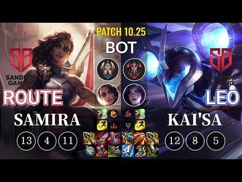 SB Route Samira vs SB Leo Kai'Sa Bot - KR Patch 10.25