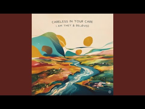 Thumbnail for Careless In Your Care video