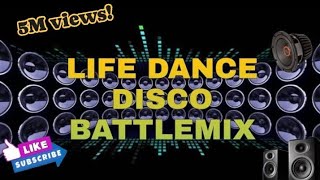 Download lagu LIFE DANCE DISCO BATTLE MIX | BMM mp3 Download lagu LIFE DANCE DISCO BATTLE MIX | BMM mp3