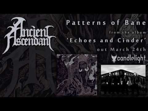 Ancient Ascendant - Patterns of Bane online metal music video by ANCIENT ASCENDANT