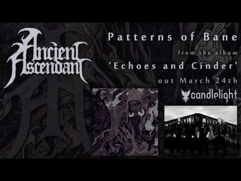 Ancient Ascendant - Patterns of Bane