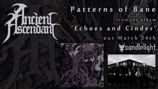 Ancient Ascendant - Patterns of Bane