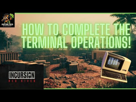 Complete Terminal Operations | INCURSION: Red River Guide!