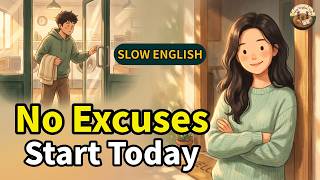 Stop Making Excuses — Start Learning English Today | Easy English Conversation for Beginners