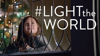LIGHTtheWORLD — Follow the example of Jesus Christ. Share His light and serve as He served.