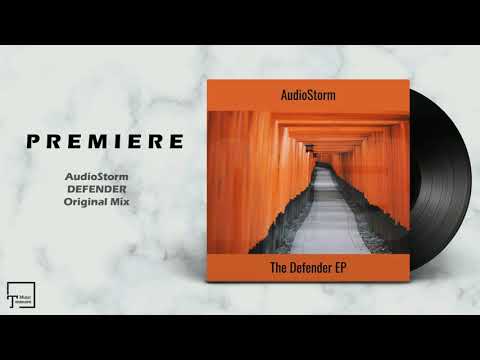 PREMIERE: AudioStorm - Defender (Original Mix) [MELODIC BEATS RECORDINGS]