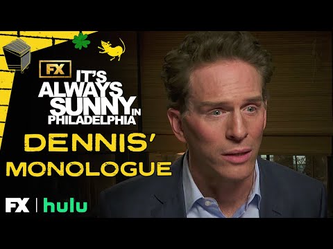 Dennis Appeals to the Focus Group (Dennis' Monologue) - Scene | It's Always Sunny in Philadelphia