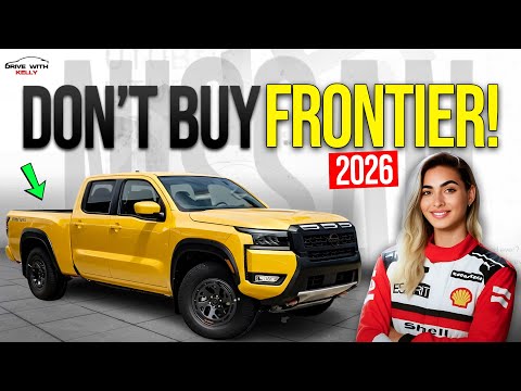7 Reasons Why You Should NOT Buy the 2026 Nissan Frontier