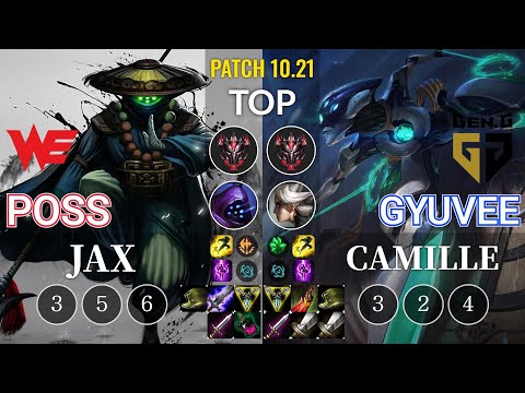 WE Poss Jax vs GEN gyuvee Camille Top - KR Patch 10.21