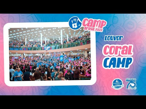CAMP Brasil 2022: Coral CAMP | Canção ao Cordeiro + O Nome + O Leão Avança